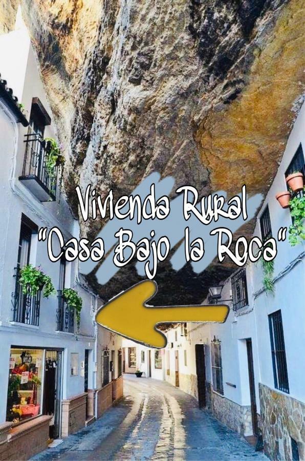 Casa Bajo La Roca Villa Setenil De Las Bodegas Eksteriør billede